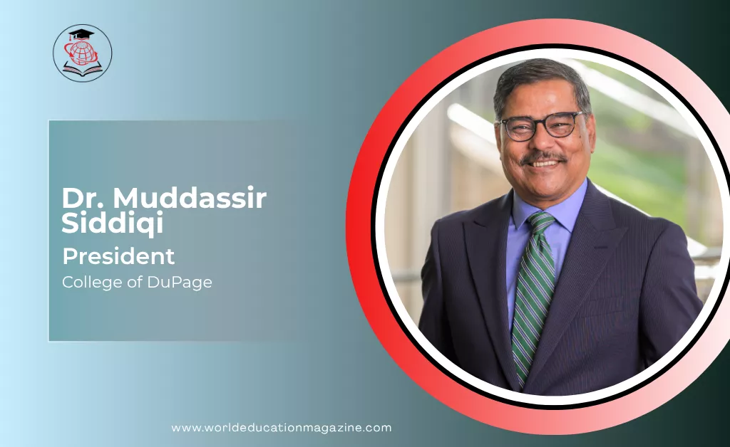 Dr. Muddassir Siddiqi, President of College of DuPage